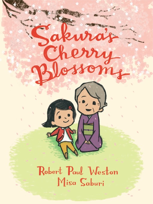 Title details for Sakura's Cherry Blossoms by Robert Paul Weston - Wait list